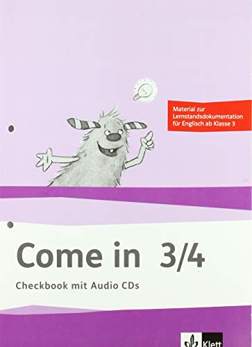 Come in 3/4. Ab Klasse 3: Checkbook mit Audio CDs Klasse 3/4 (Come in ab Klasse 3. Ausgabe für Berlin, Brandenburg, Baden-Württemberg, Bremen, Hessen, ... Sachsen-Anhalt und Thüringen ab 2018)