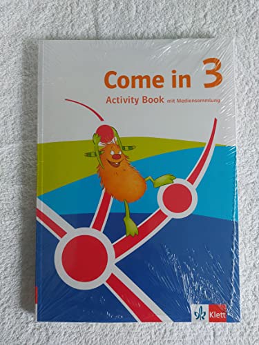 Come in 3. Ab Klasse 3. Ausgabe für Nordrhein-Westfalen: Activity Book mit Mediensammlung Klasse 3 (Come in. Ab Klasse 3. Ausgabe für Nordrhein-Westfalen ab 2023)