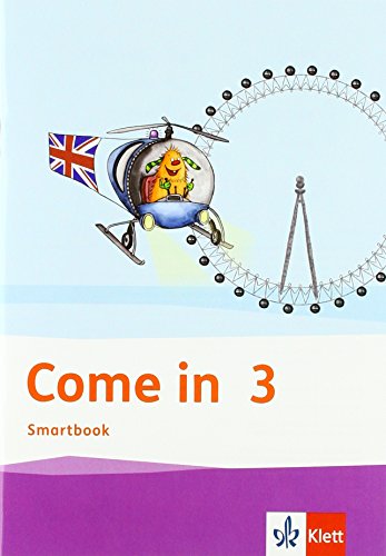 Come in 3. Ab Klasse 3: Smartbook Klasse 3 (Come in ab Klasse 3. Ausgabe für Berlin, Brandenburg, Baden-Württemberg, Bremen, Hessen, ... Sachsen-Anhalt und Thüringen ab 2018)