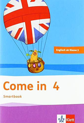 Come in 4. Ab Klasse 3: Activity Book Smartbook Klasse 4 (Come in ab Klasse 3. Ausgabe für Berlin, Brandenburg, Baden-Württemberg, Bremen, Hessen, ... Sachsen-Anhalt und Thüringen ab 2018)