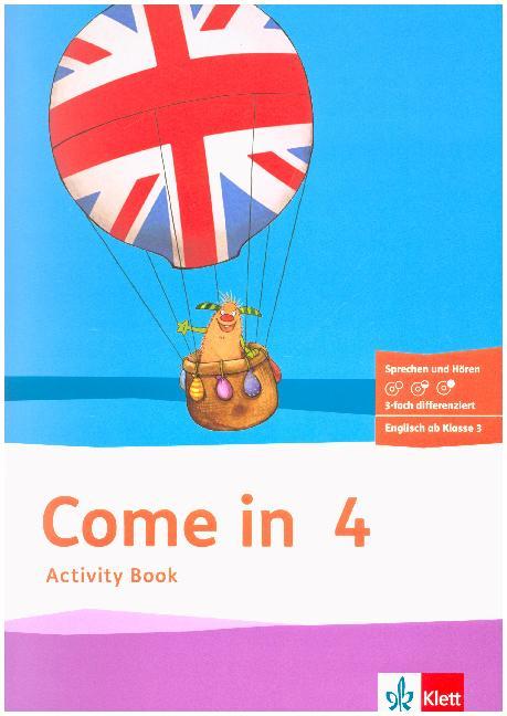 Come in 4. Activity Book mit Bildkarten und Audio-CD Klasse 4 von Klett Ernst /Schulbuch