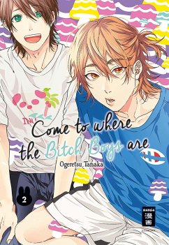 Come to where the Bitch Boys are / Come to where the Bitch Boys are Bd.2 von Egmont Manga / Ehapa Comic Collection