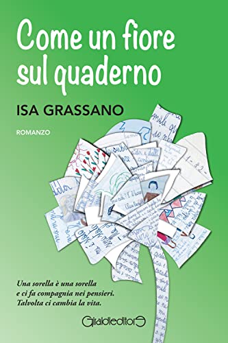 Come un fiore sul quaderno (Fuoricollana)