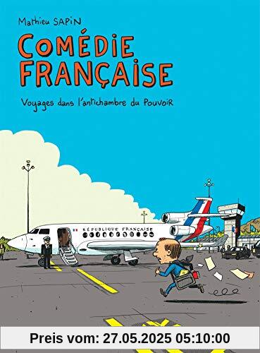 Comédie française, voyages dans l'antichambre du pouvoir