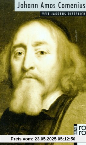 Comenius, Johann Amos: Mit Selbstzeugnissen und Bilddokumenten
