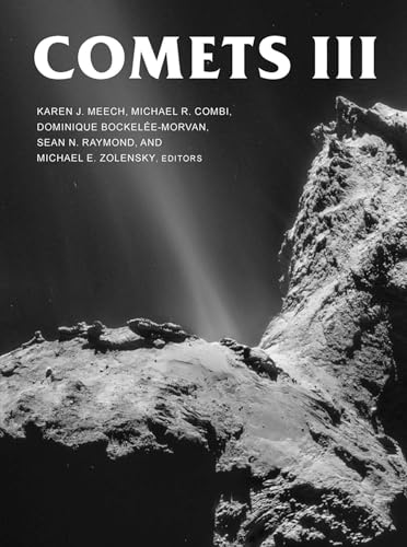 Comets III (The University of Arizona Space Science Series) von University of Arizona Press