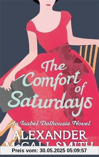 Comfort of Saturdays (Isabel Dalhousie Novels)