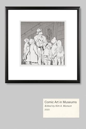 Comic Art in Museums von University Press of Mississippi