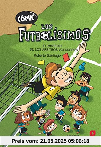 Cómic Los Futbolísimos 1: El misterio de los árbitros voladores