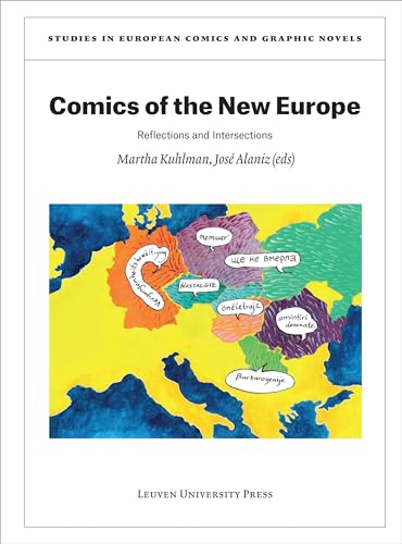 Comics of the New Europe: Reflections and Intersections (Studies in European Comics and Graphic Novels, Band 7) von Leuven University Press