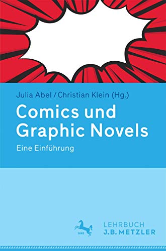 Comics und Graphic Novels: Eine Einführung von J.B. Metzler