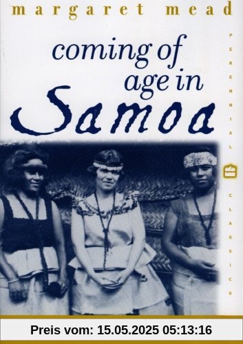 Coming of Age in Samoa: A Psychological Study of Primitive Youth for Western Civilisation (Perennial Classics)