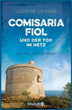 Comisaria Fiol und der Tod im Netz / Mallorca Krimi Bd.3 von Droemer/Knaur