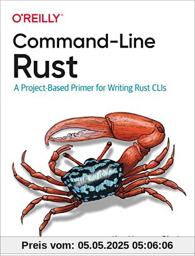 Command-Line Rust: A Project-Based Primer for Writing Rust CLIs