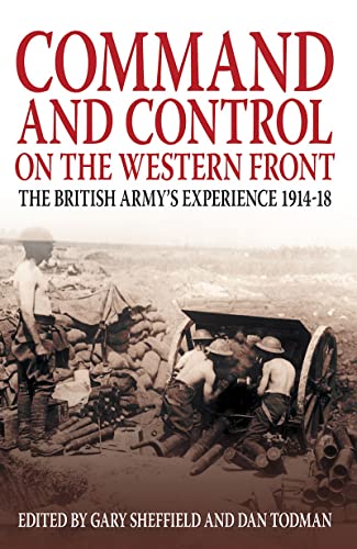 Command and Control on the Western Front: The British Army's Experience 1914-18 von Spellmount