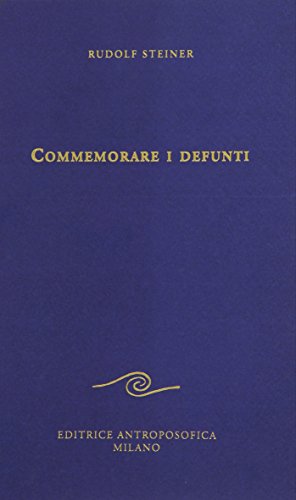 Commemorare i defunti (Conferenze esoteriche) von Editrice Antroposofica