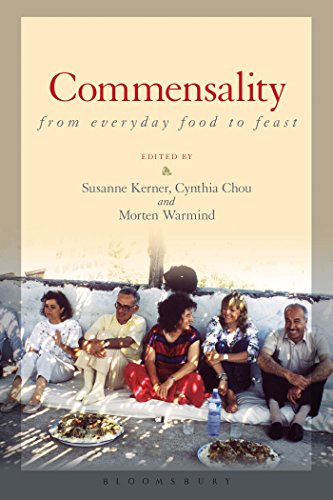 Commensality: From Everyday Food to Feast von Bloomsbury