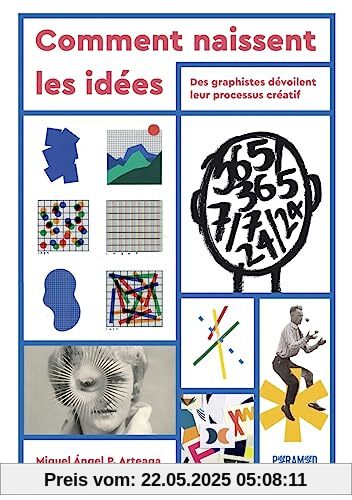 Comment naissent les idées - Des graphistes dévoilent leur p: Des graphistes dévoilent leur processus créatif
