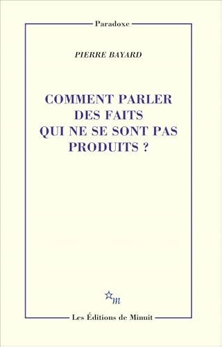 Comment parler des faits qui ne se sont pas produit? von MINUIT