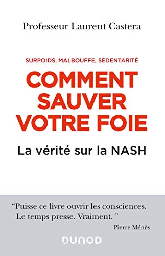 Comment sauver votre foie - La vérité sur la NASH: La vérité sur la NASH von DUNOD