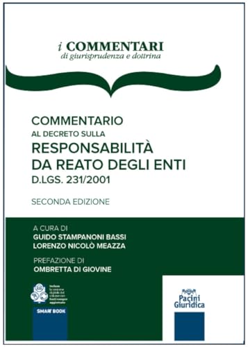 Commentario al decreto sulla responsabilità da reato degli enti. D.lgs./ 231/2001 von Pacini Giuridica