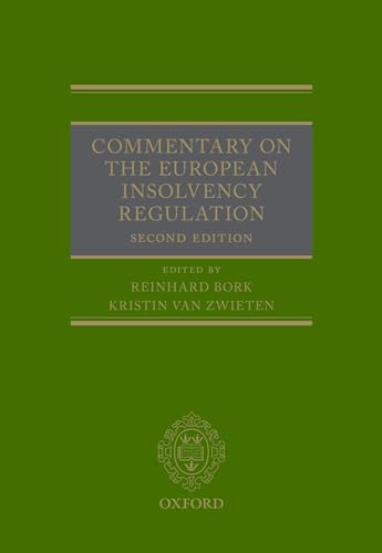Commentary on the European Insolvency Regulation: Second Edition von Oxford University Press