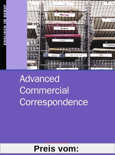 Commercial Correspondence - Advanced Commercial Correspondence: B2-C1 - Schülerbuch
