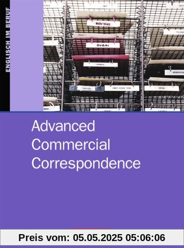 Commercial Correspondence - Advanced Commercial Correspondence: B2-C1 - Schülerbuch