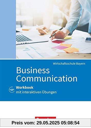 Commercial Correspondence - Wirtschaftsschule Bayern: Business Communication - Workbook mit interaktiven Übungen auf scook.de - Mit Lösungsbeileger und Audios online Commercial Correspondence - Wirtschaftsschule Bayern: Business Communication - Workbook mit interaktiven Übungen auf scook.de - Mit Lösungsbeileger und Audios online