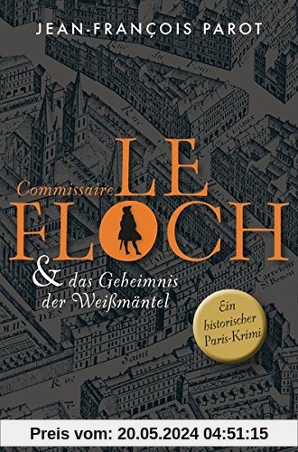 Commissaire Le Floch und das Geheimnis der Weißmäntel: Roman (Commissaire Le Floch-Serie, Band 1)