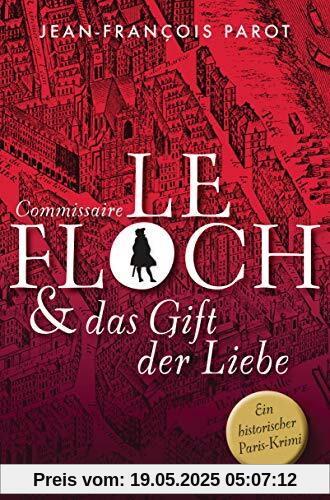 Commissaire Le Floch und das Gift der Liebe: Roman (Commissaire Le Floch-Serie, Band 4)