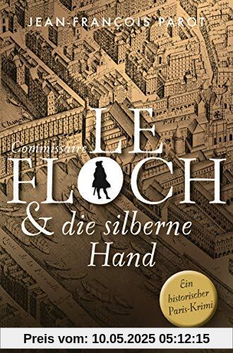 Commissaire Le Floch und die silberne Hand: Roman (Commissaire Le Floch-Serie, Band 5)