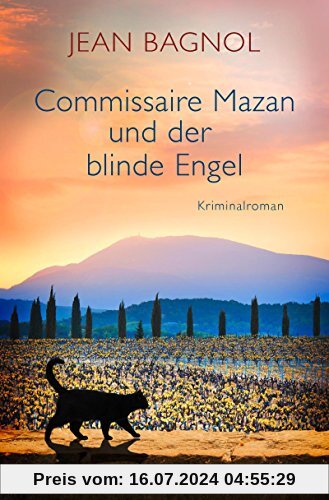 Commissaire Mazan und der blinde Engel: Kriminalroman (Ein Fall für Commissaire Mazan)