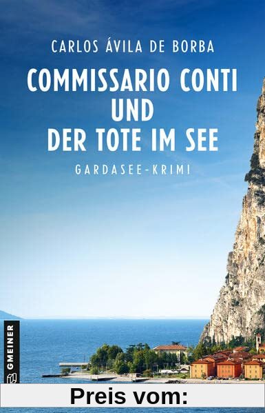 Commissario Conti und der Tote im See: Kriminalroman (Commissario Luca Conti) (Kriminalromane im GMEINER-Verlag)