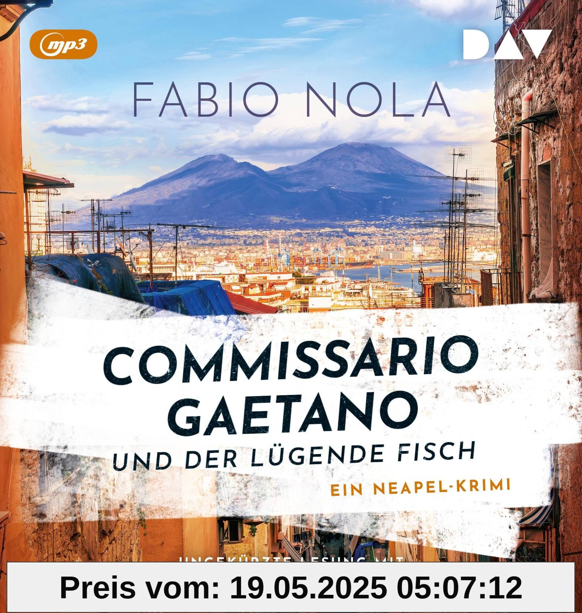 Commissario Gaetano und der lügende Fisch. Ein Neapel-Krimi: Ungekürzte Lesung mit Peter Lontzek (2 mp3-CDs)
