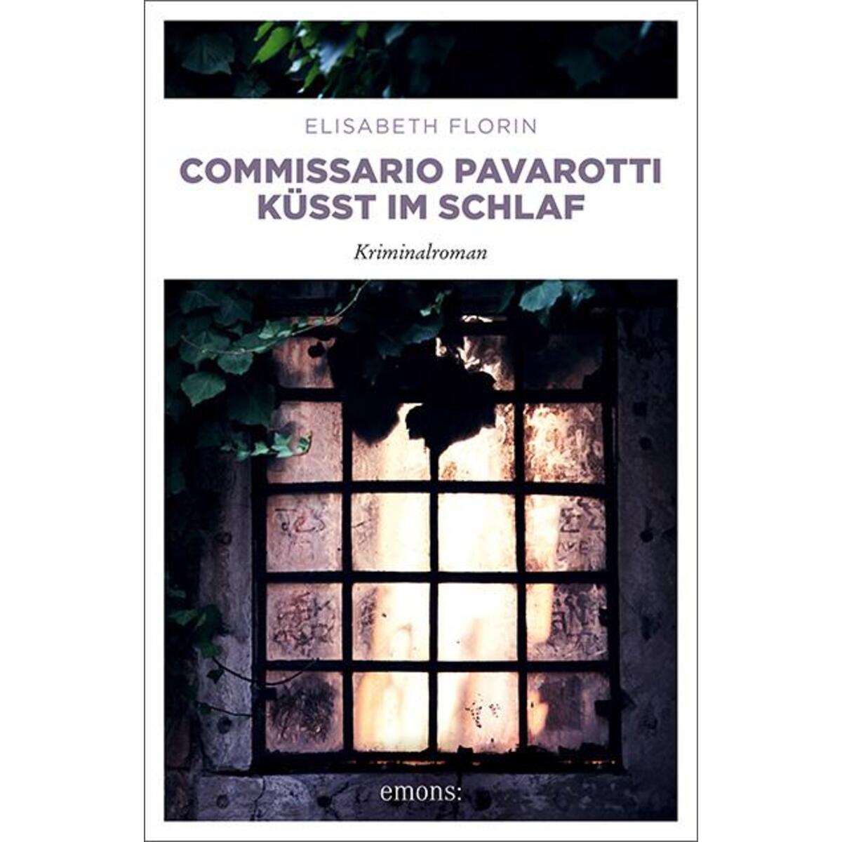 Commissario Pavarotti küsst im Schlaf Commissario Pavarotti küsst im Schlaf von Emons Verlag