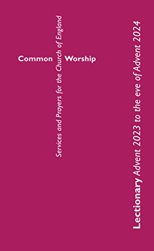 Common Worship Lectionary Advent 2023 to the Eve of Advent 2024 (Standard Format) von Church House Publishing
