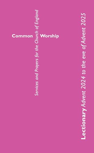 Common Worship Lectionary Advent 2024 to the Eve of Advent 2025 (Standard Format) von Church House Publishing