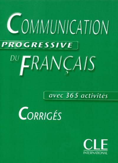 Communication Progressive Du Francais Corriges Avec 365 CctivitiesCommunication progressive du...