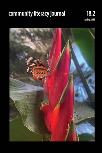 Community Literacy Journal 18.2 (Spring 2024) von Parlor Press