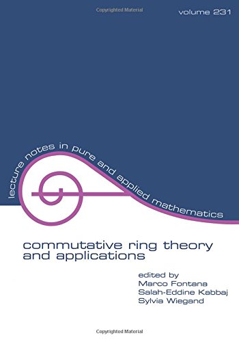 Commutative Ring Theory and Applications (LECTURE NOTES IN PURE AND APPLIED MATHEMATICS) von Routledge