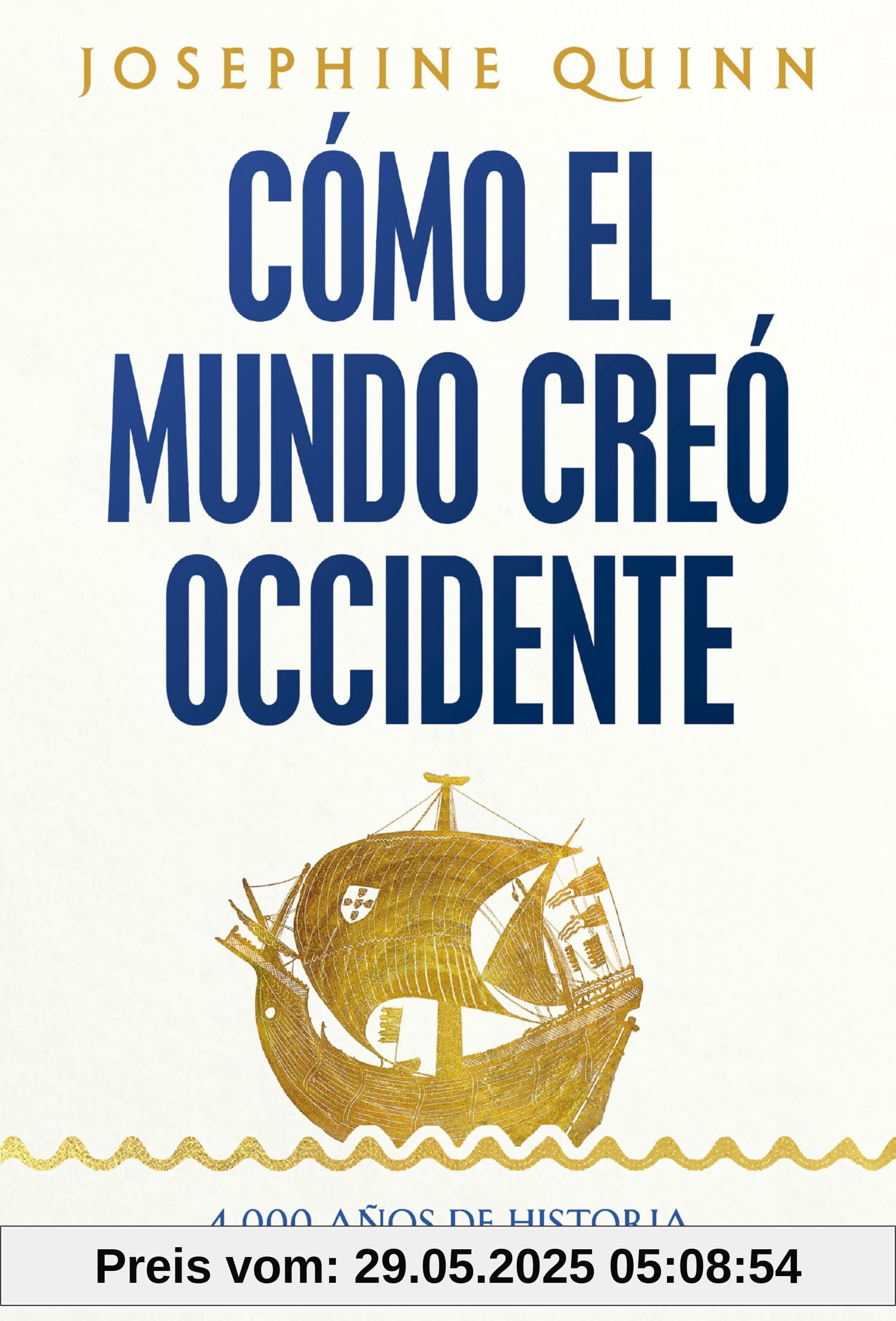 Cómo el mundo creó Occidente: 4.000 años de historia (Serie Mayor)