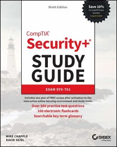 CompTIA Security+ Study Guide with over 500 Practice Test Questions von Sybex / Wiley & Sons