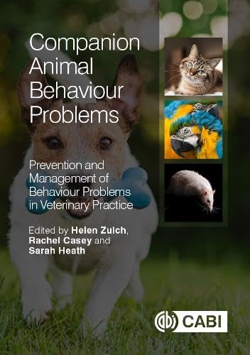 Companion Animal Behaviour Problems: Prevention and Management of Behaviour Problems in Veterinary Practice von Cabi
