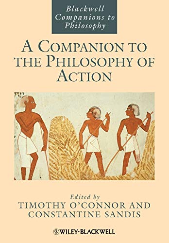 Companion to the Philosophy of Action (Blackwell Companions to Philosophy, Band 30) von Wiley-Blackwell