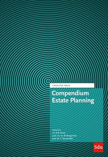 Compendium Estate Planning | 2025: 12e druk Editie 2025 Compendium Estate Planning | 2025: 12e druk Editie 2025 von Sdu