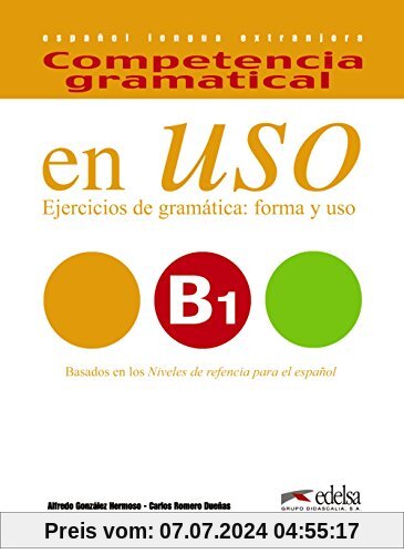 Competencia gramatical en uso B1 (Gramática - Jóvenes Y Adultos - Competencia Gramatical En Uso - Nivel B1)