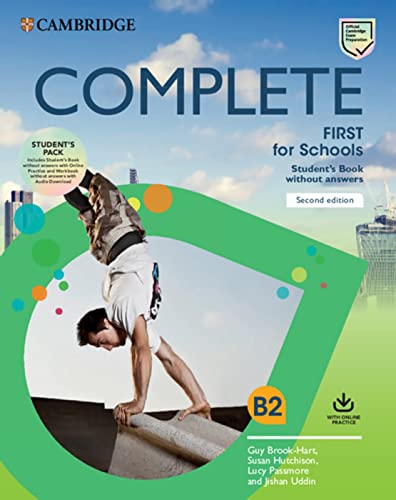 Complete First for Schools: Second Edition. Student’s Book Pack (Student’s Book without answers with Online Practice and Workbook without answers with Audio)