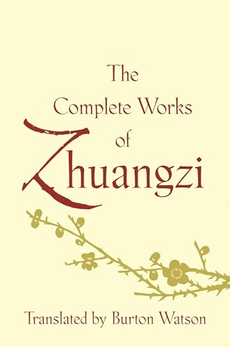 The Complete Works of Zhuangzi (Translations from the Asian Classics) von Columbia University Press