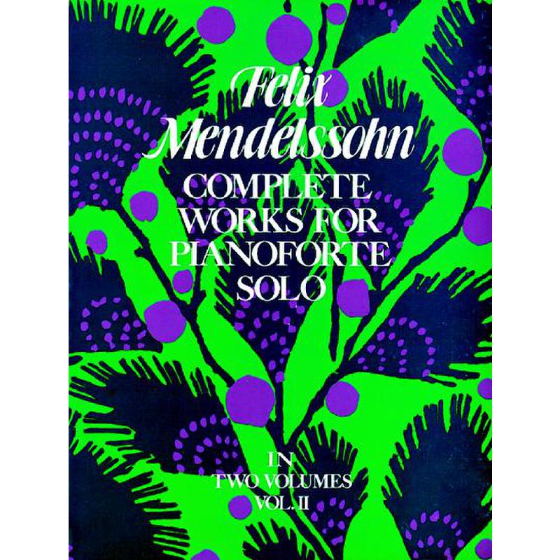 Complete works 2 for pianoforte solo Complete works 2 for pianoforte solo